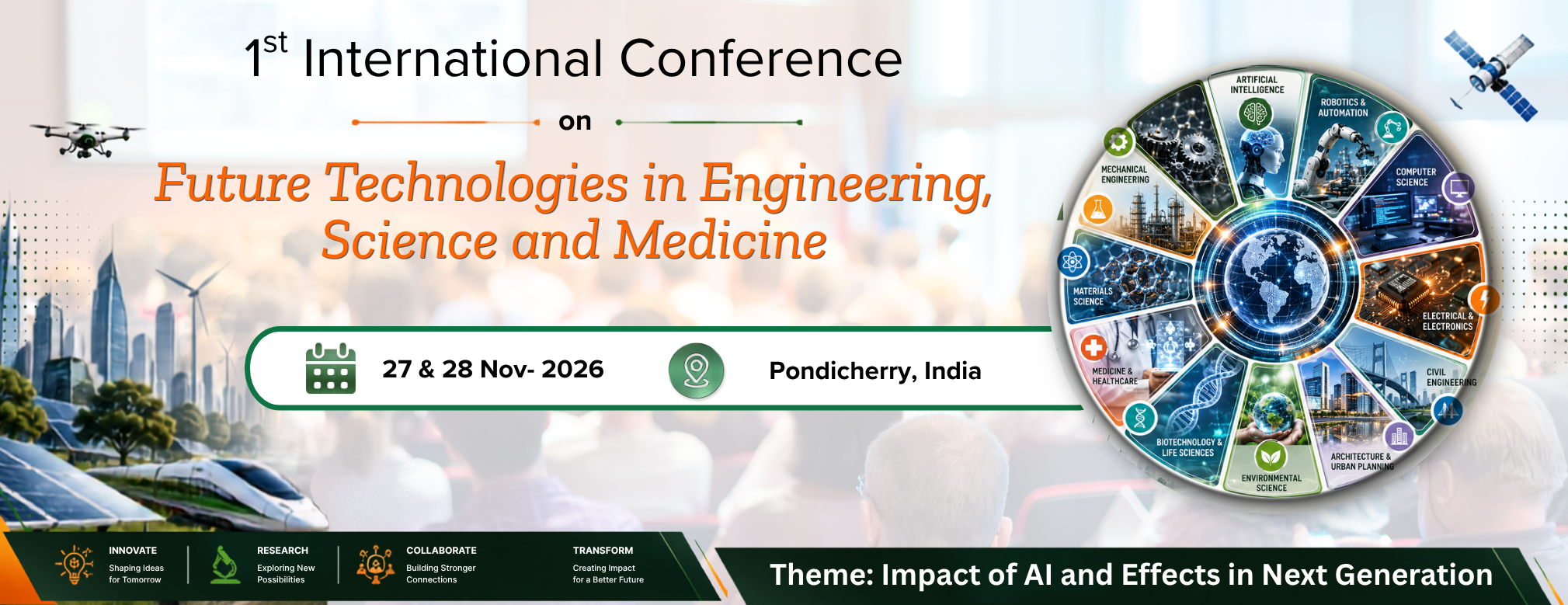1st International Conference on Future Technologies in Engineering, Science and Medicine 2026