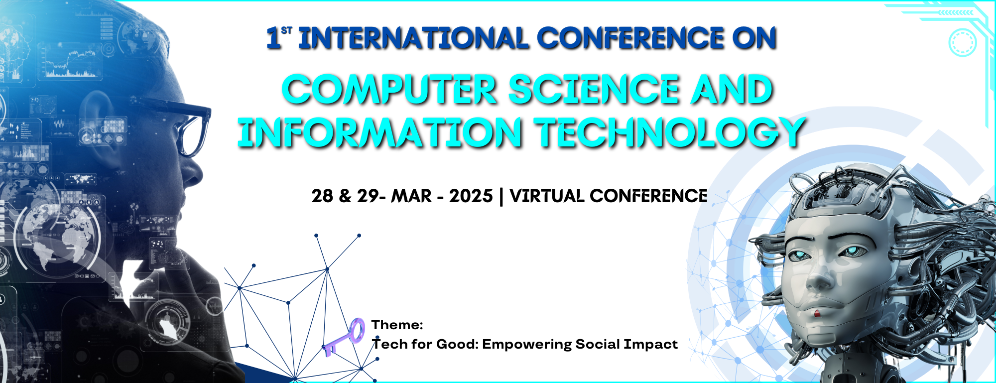 1st International Conference on Computer Science and Information Technology - ICCSIT 2025