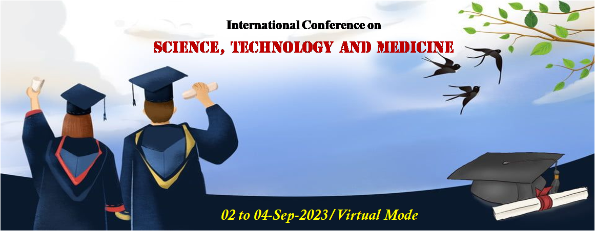 International Conference on Science, Technology and Medicine - ICSTM 2023