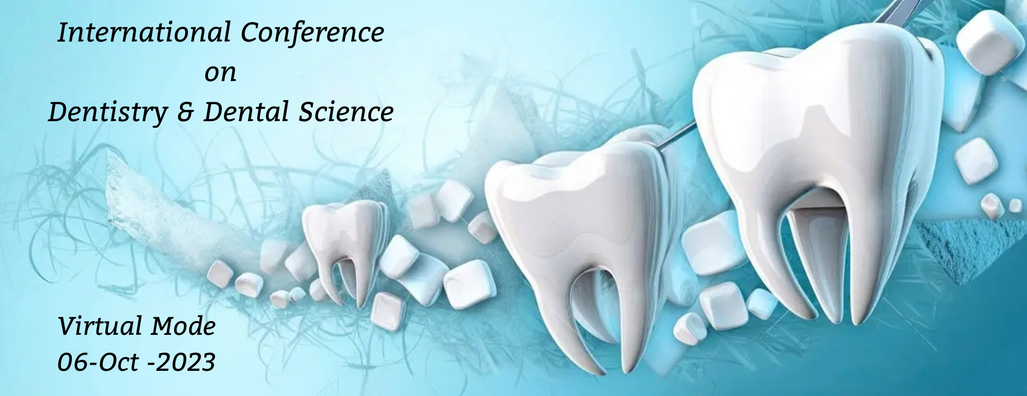 International Conference on Dentistry & Dental Science