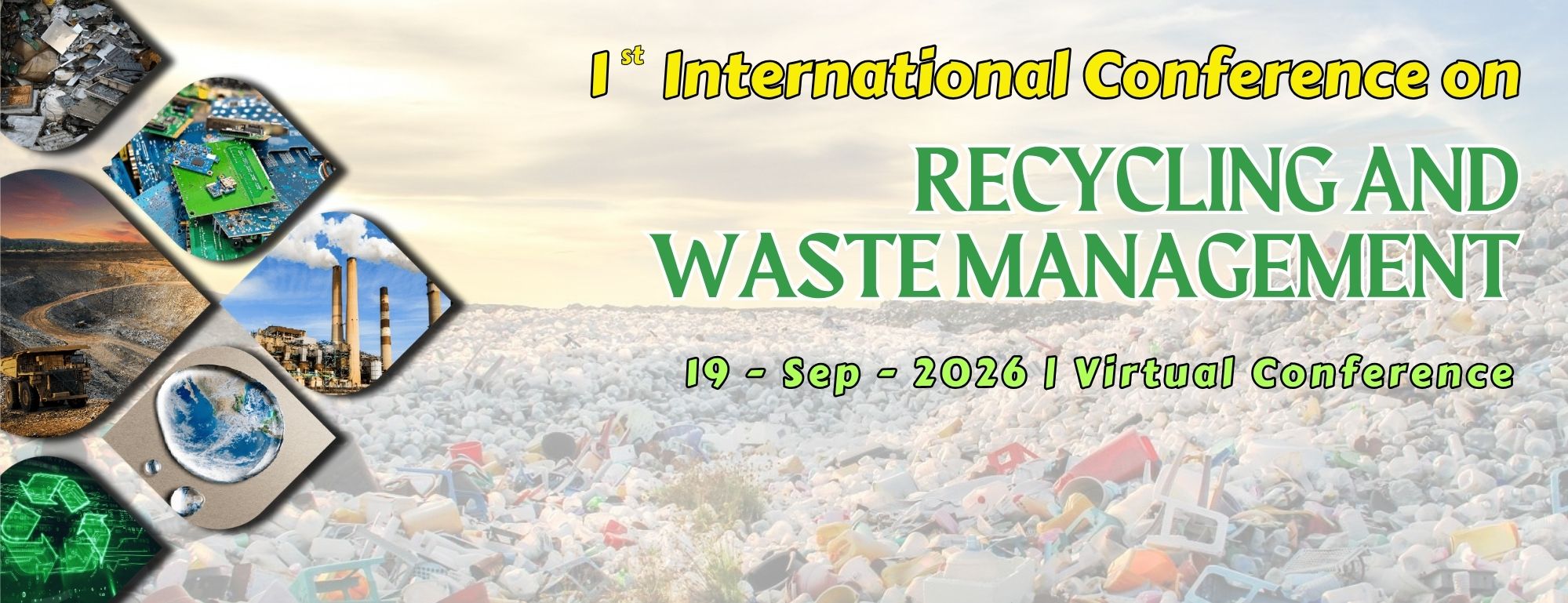 1st International Conference on Recycling and Waste Management
