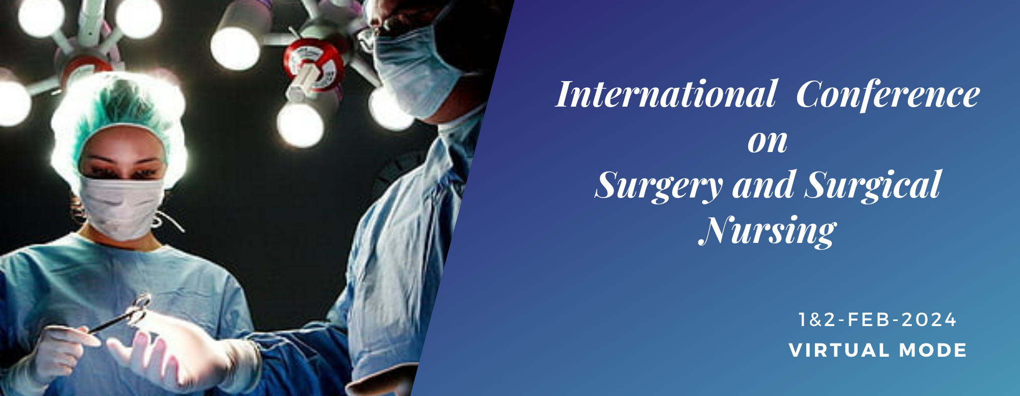 International Conference on Surgery & Surgical Nursing (ISSN)