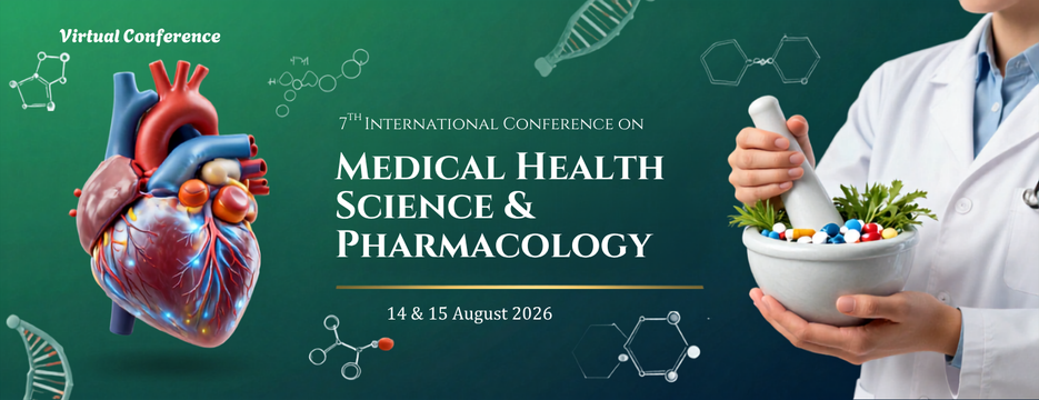 7th International Conference on Medical, Health Science & Pharmacology 2026 