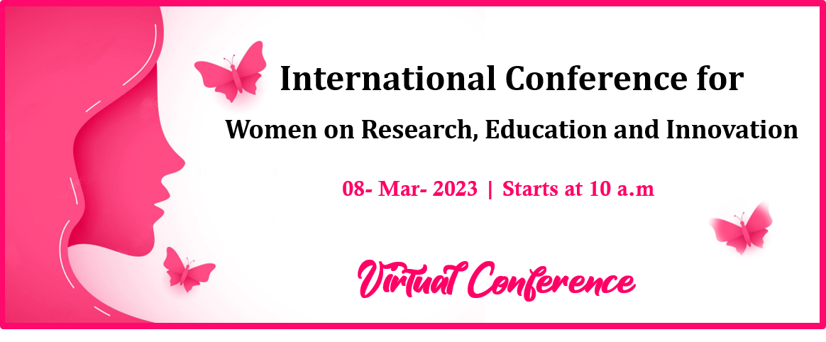 International Conference for Women on Research, Education and Innovation