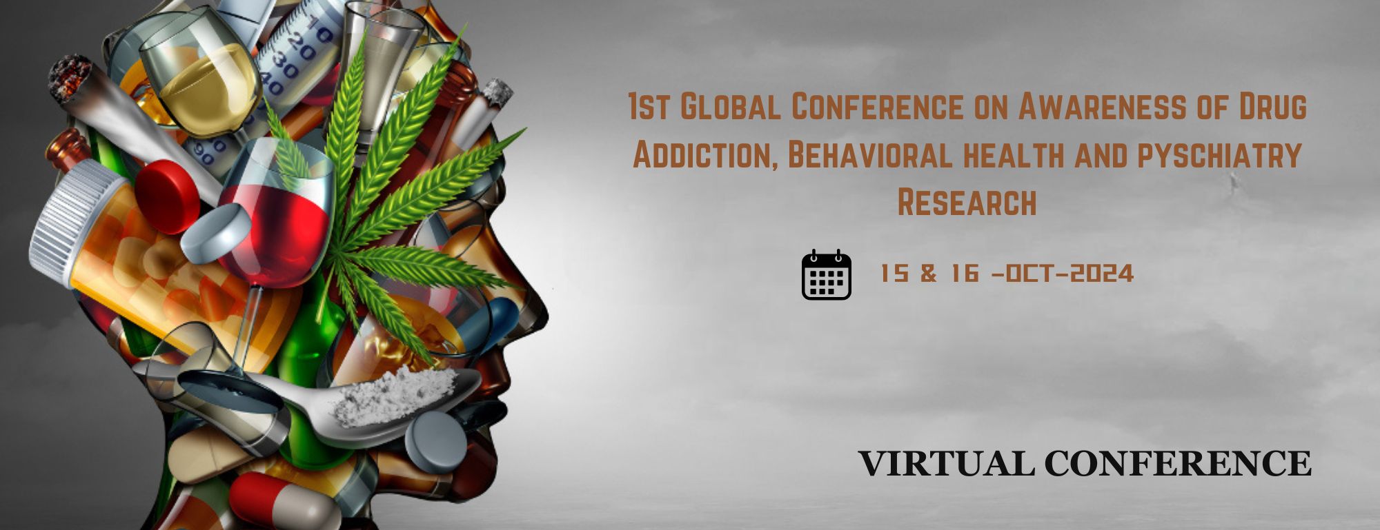 1st Global Conference on  Awareness of Drug Addiction, Behavioural Health and Pyschiatry Research 
